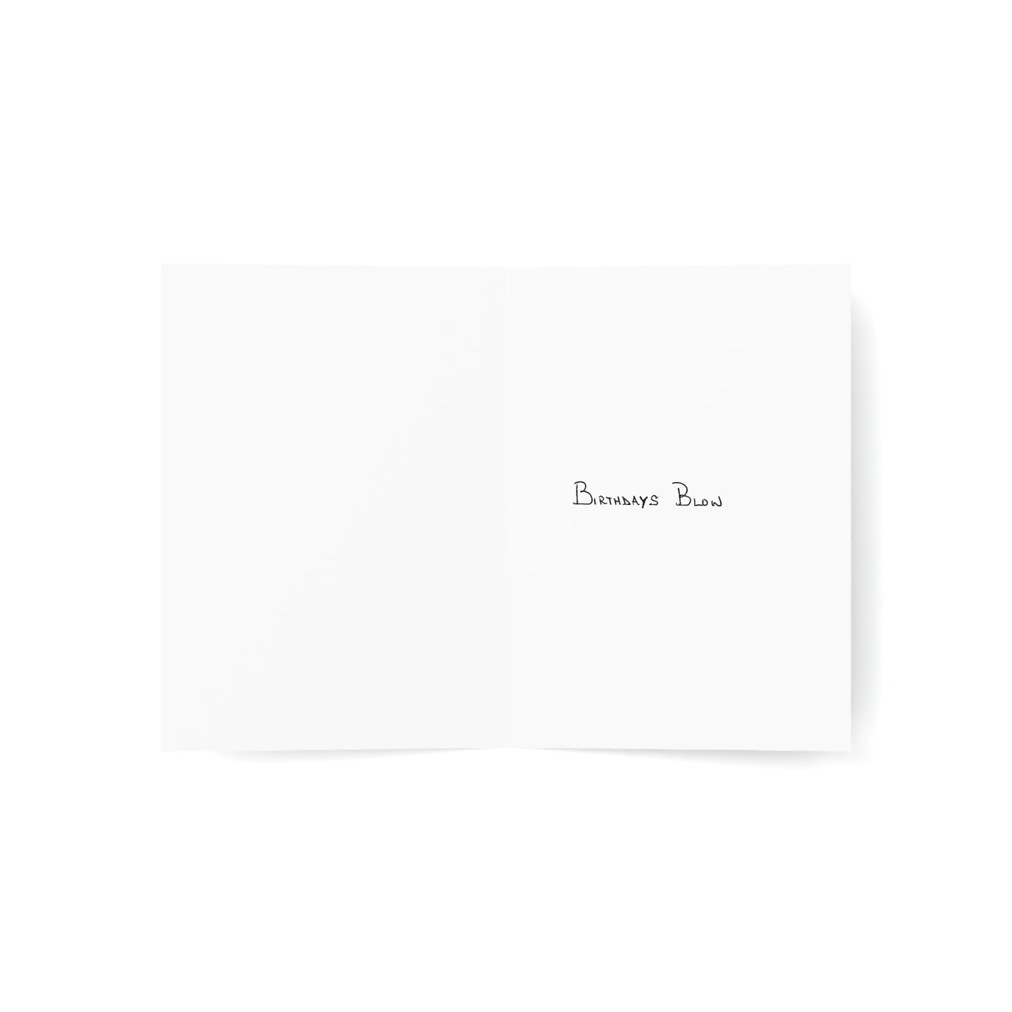 Happy Birthday - Birthdays Blow