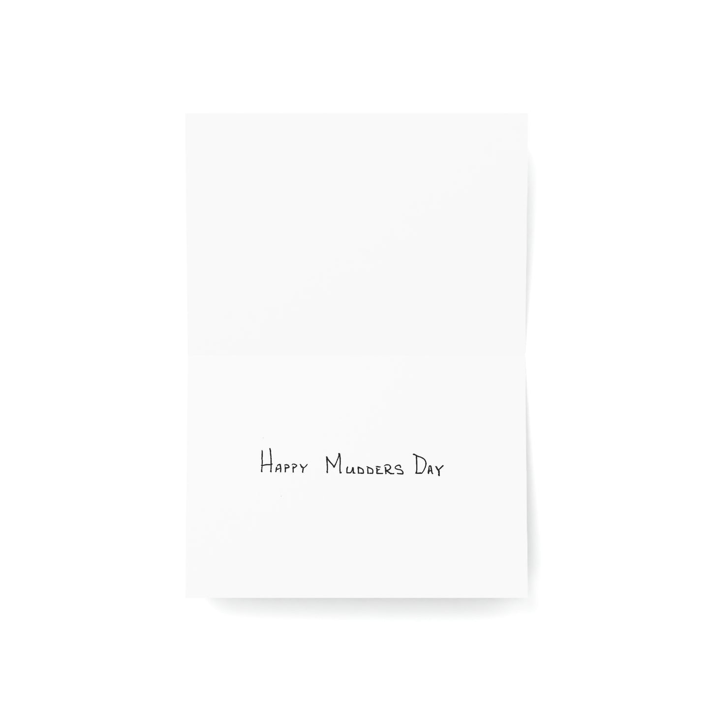 Mother's Day  - Happy Mudders Day