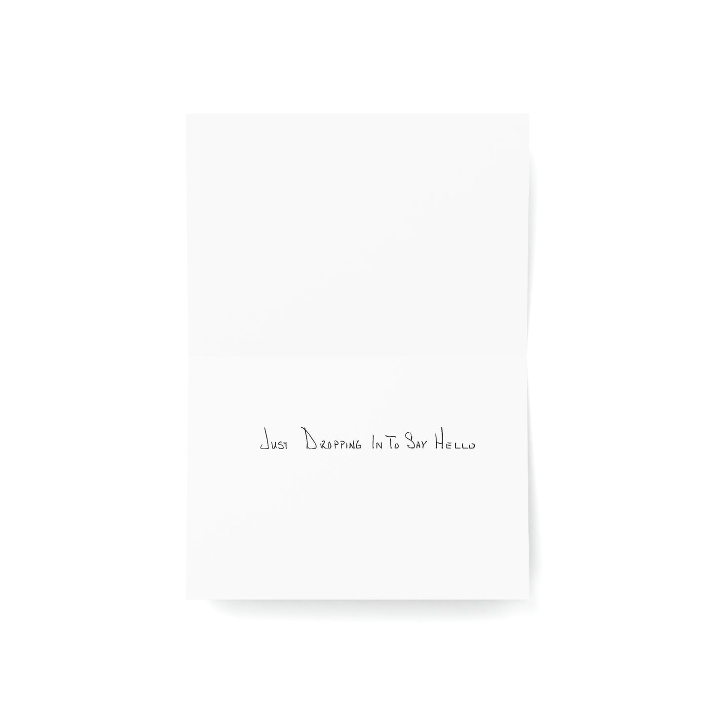 Thinking of You - Just Dropping in to Say Hello - Greeting Cards (1, 10, 30, and 50pcs)