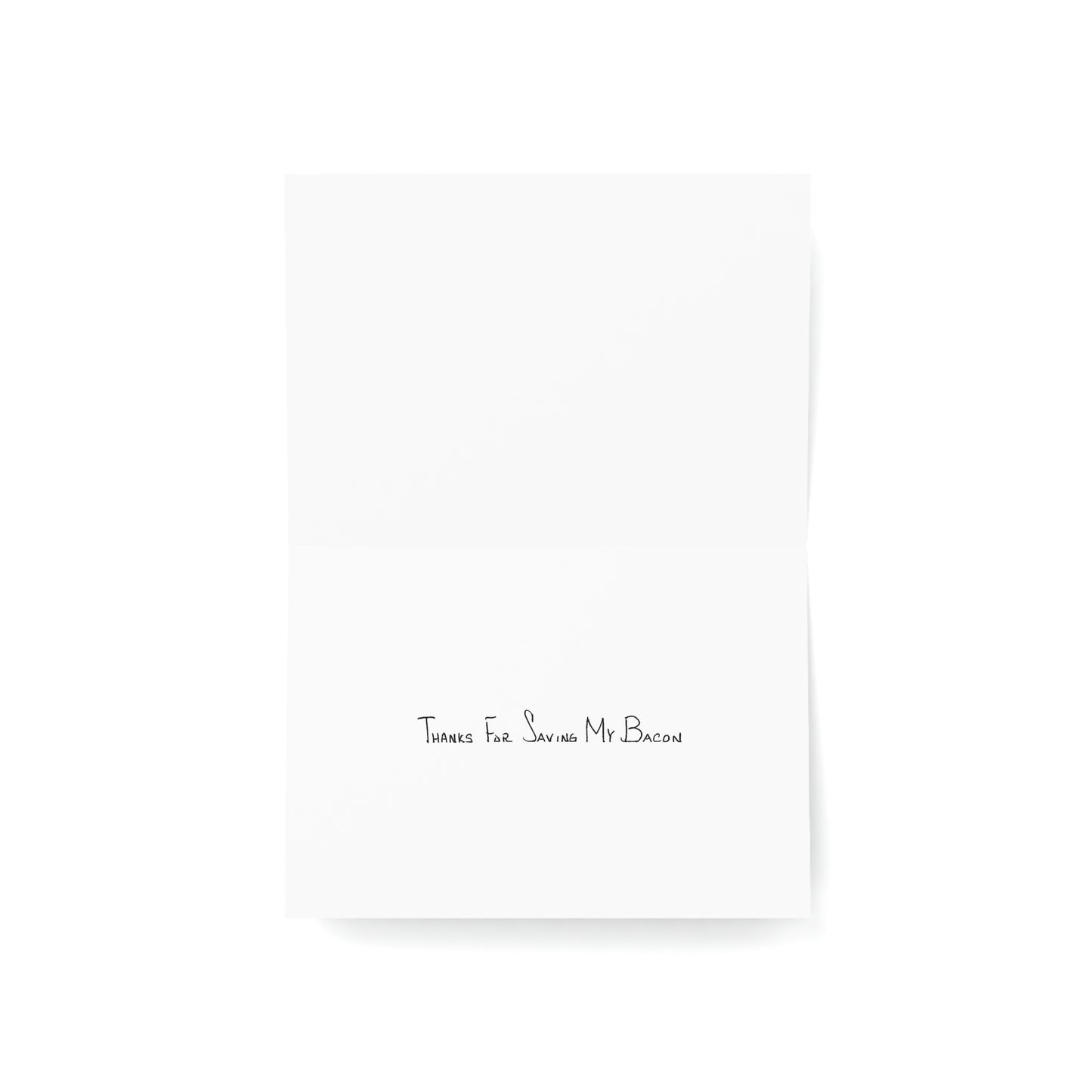 Thank You - Thanks for Saving My Bacon - Greeting Cards (1, 10, 30, and 50pcs)